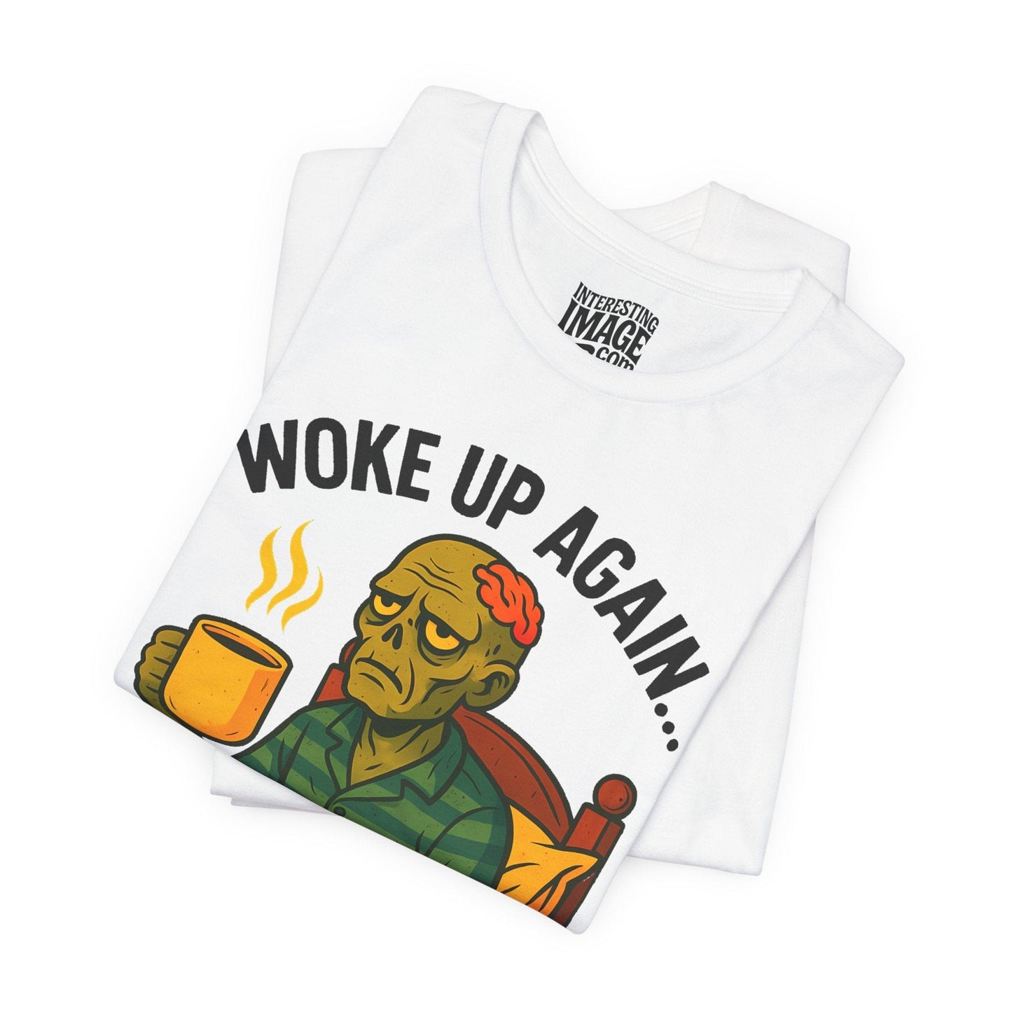 Woke Up Again... Unfortunately