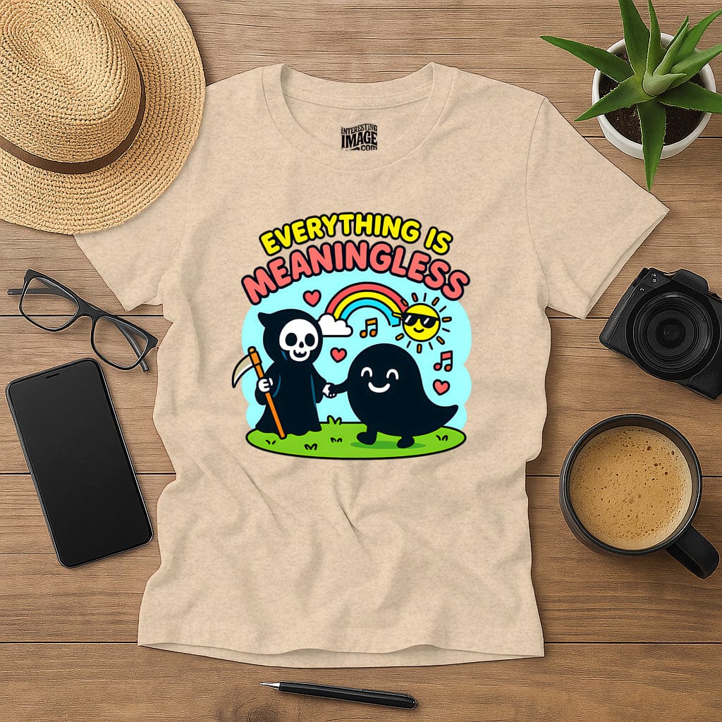 Everything Is Meaningless (And That's Okay)