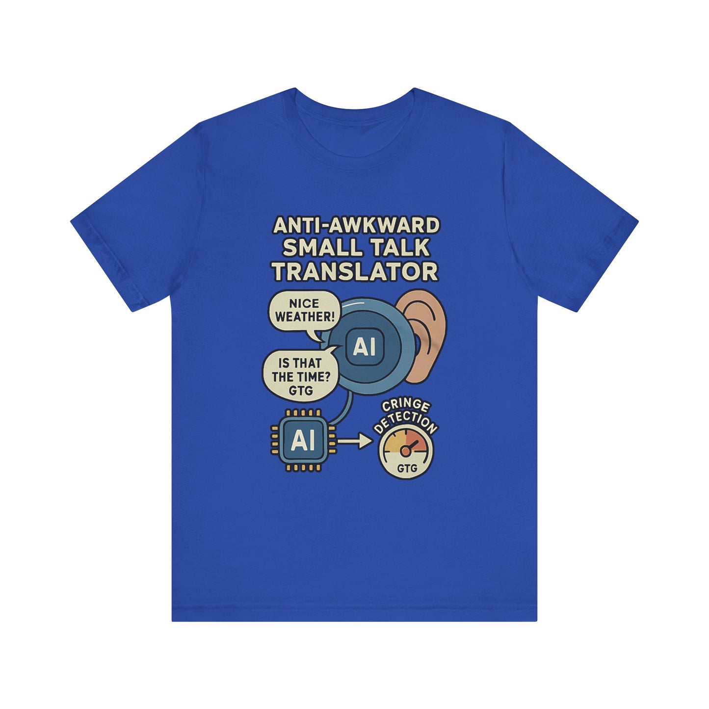 Anti-Awkward Small Talk Translator – Funny AI Cringe Detector T-Shirt