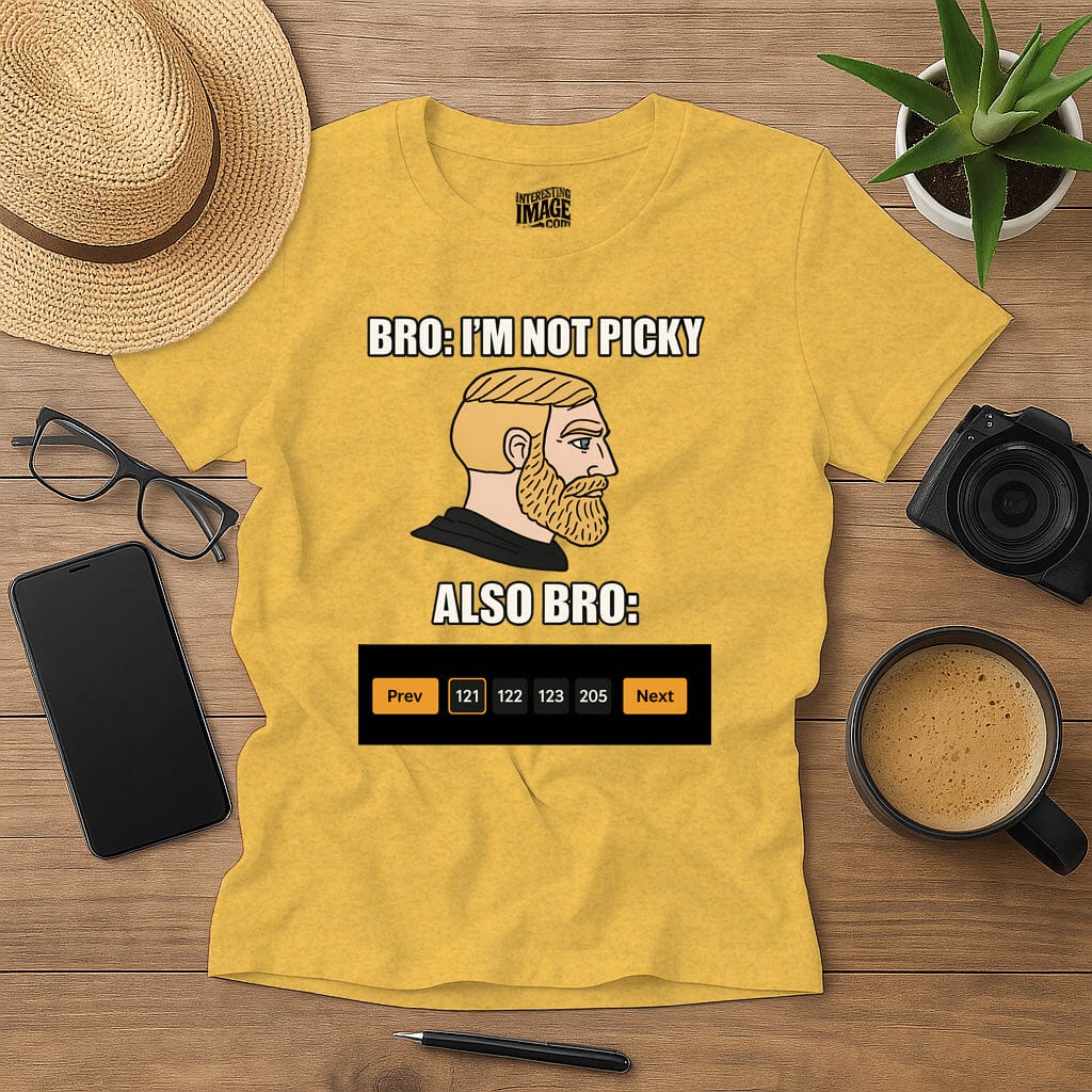 Bro: I'm Not Picky