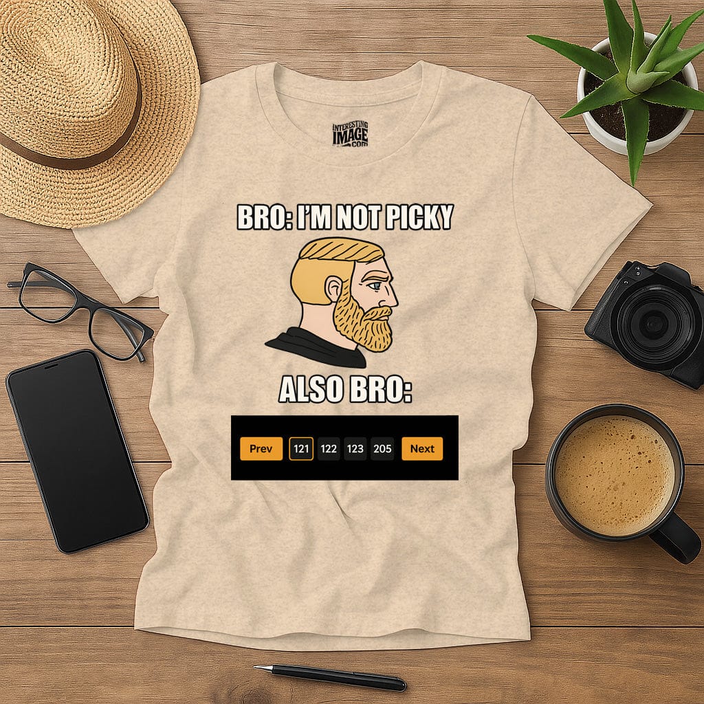 Bro: I'm Not Picky