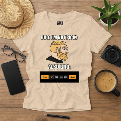 Bro: I'm Not Picky