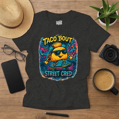 Taco Bout Street Cred
