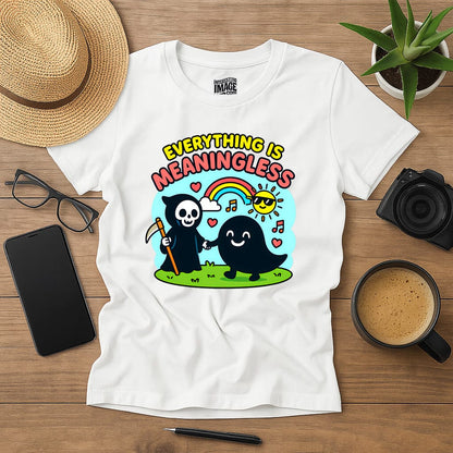 Everything Is Meaningless (And That's Okay)