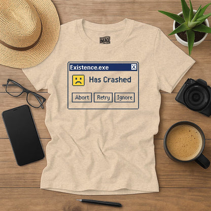 Existence Has Crashed
