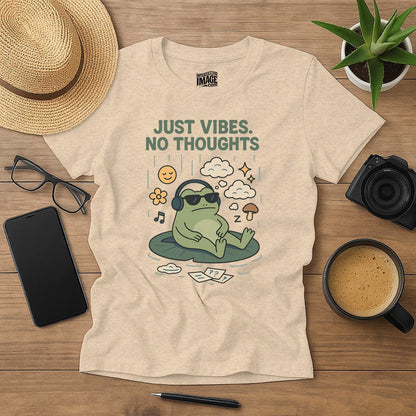 Just Vibes, No thoughts