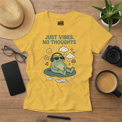 Just Vibes, No thoughts