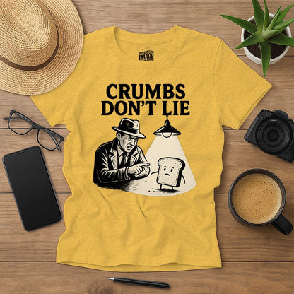 Crumbs Don't Lie